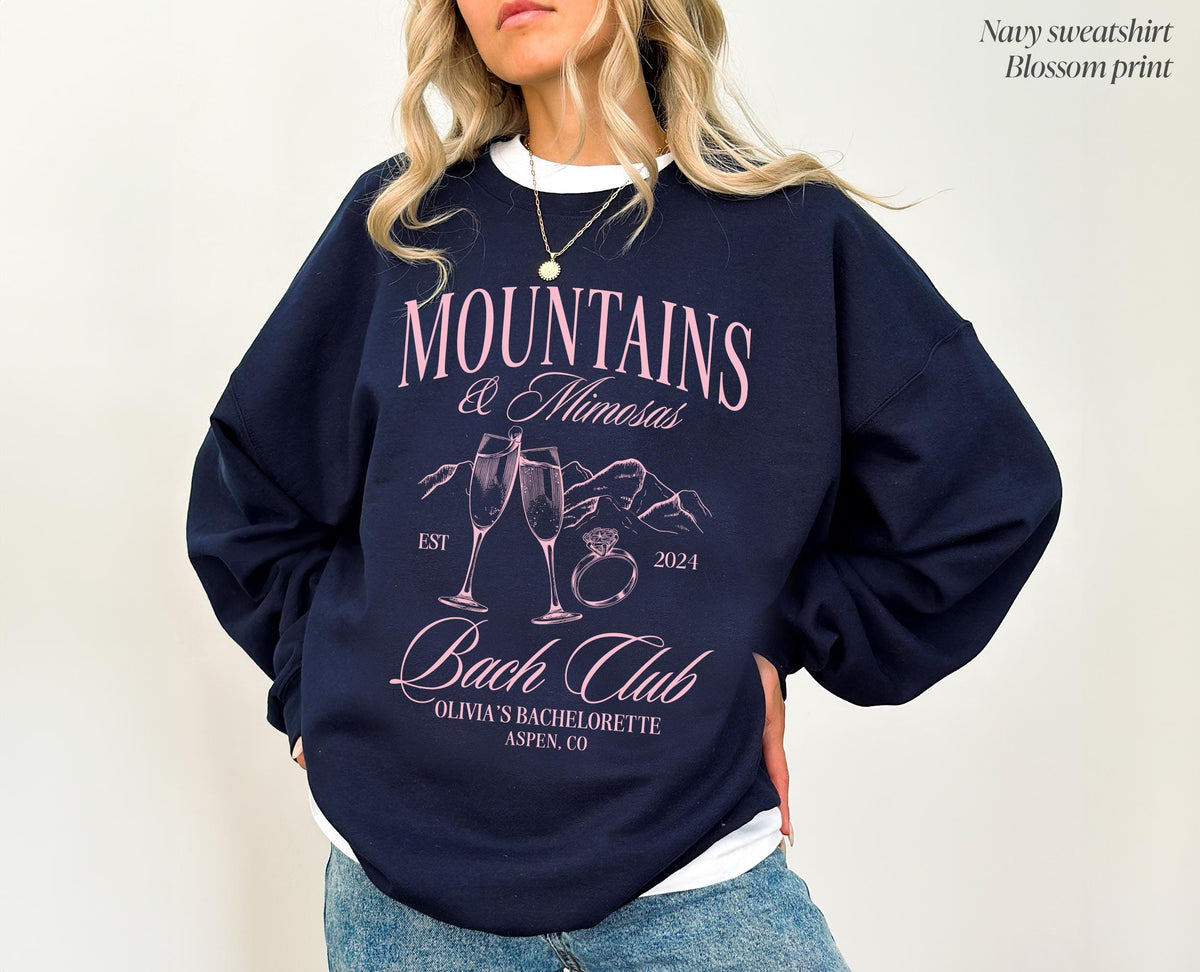 Mountains and Mimosas Sweatshirt, Custom Bachelorette Sweatshirt, Mountains Bach Sweatshirt, Custom Cocktails Sweatshirt