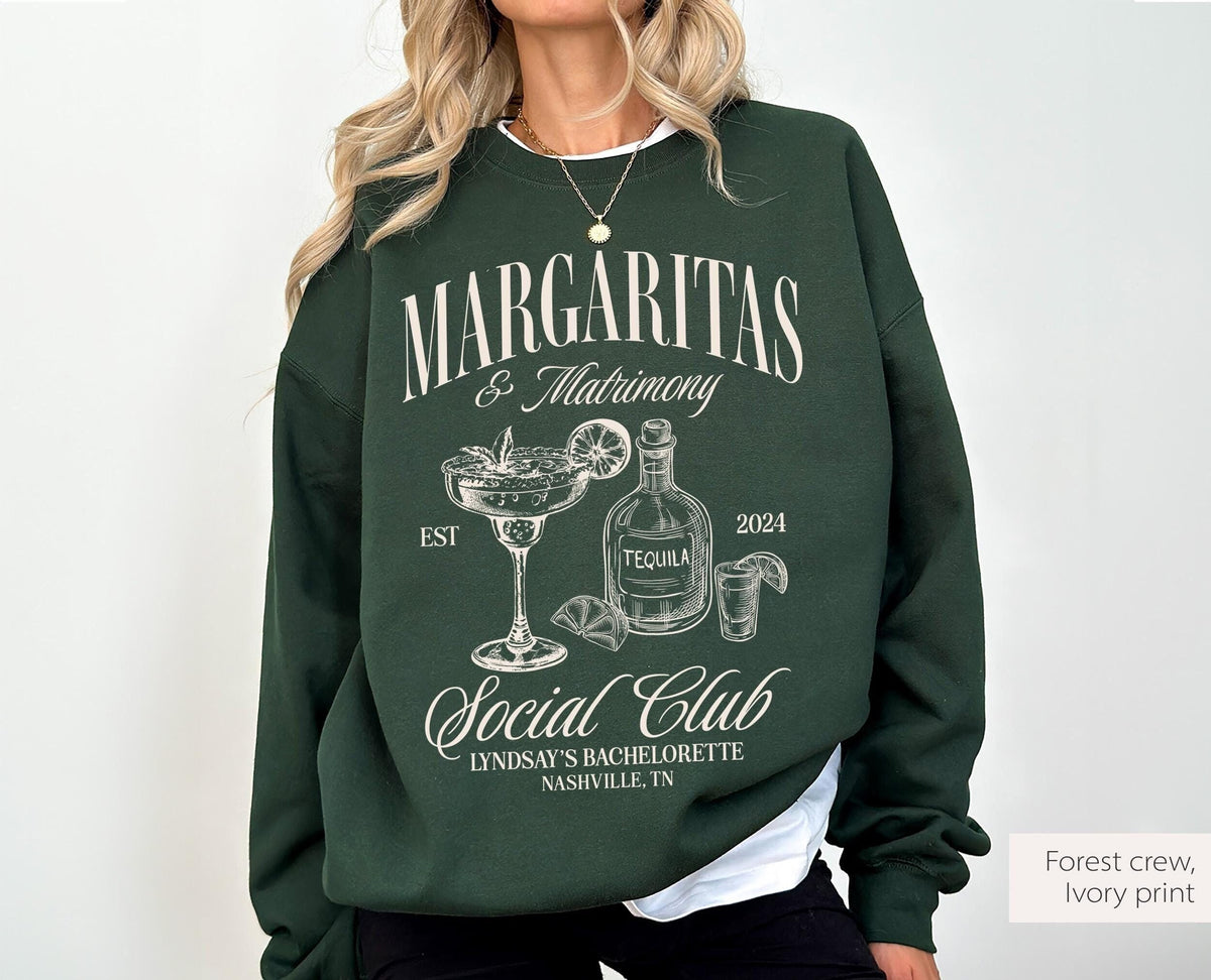 Margaritas and Matrimony Sweatshirt, Margs Bachelorette Party Swetashirts