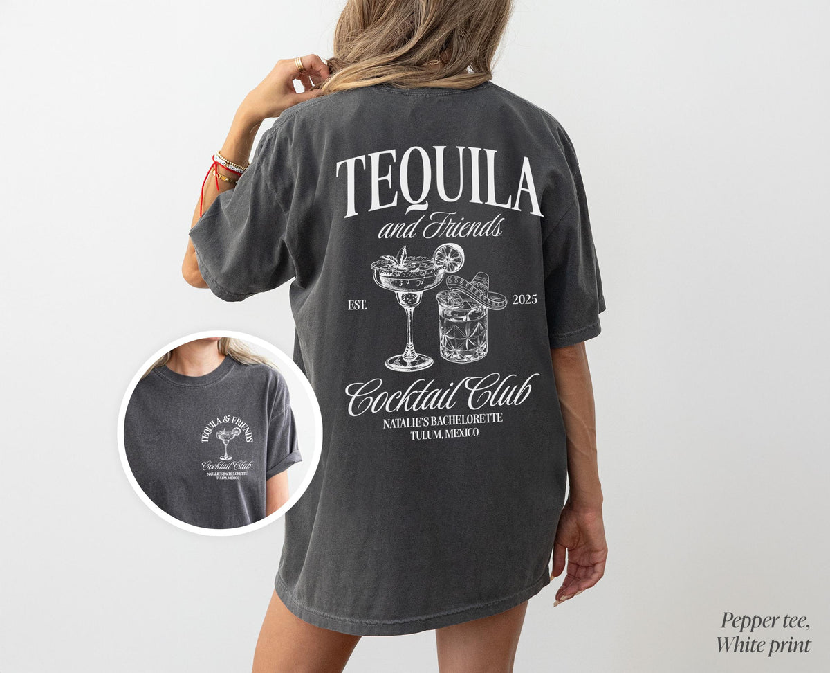 Tequila and Friends Mexico Trip Shirts, Tulum Beach Club Shirt, Custom Mexico Shirt, Cancun Girls Trip Shirt, Tulum Bachelorette Shirt