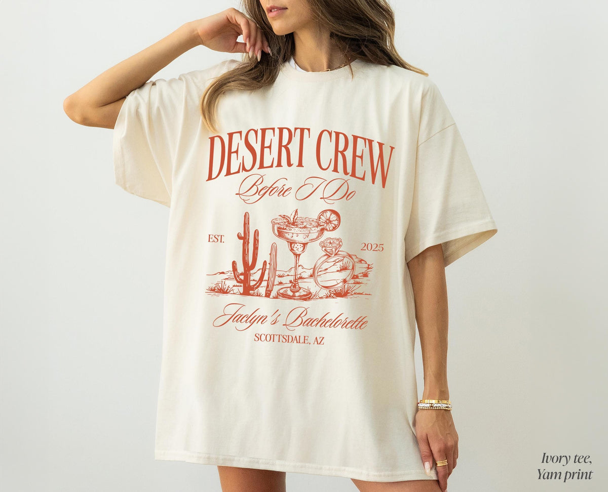 Desert Crew Before I Do Bachelorette Shirt, Arizona Bachelorette Shirt, Sedona Bachelorette, Custom Location Bachelorette Shirts