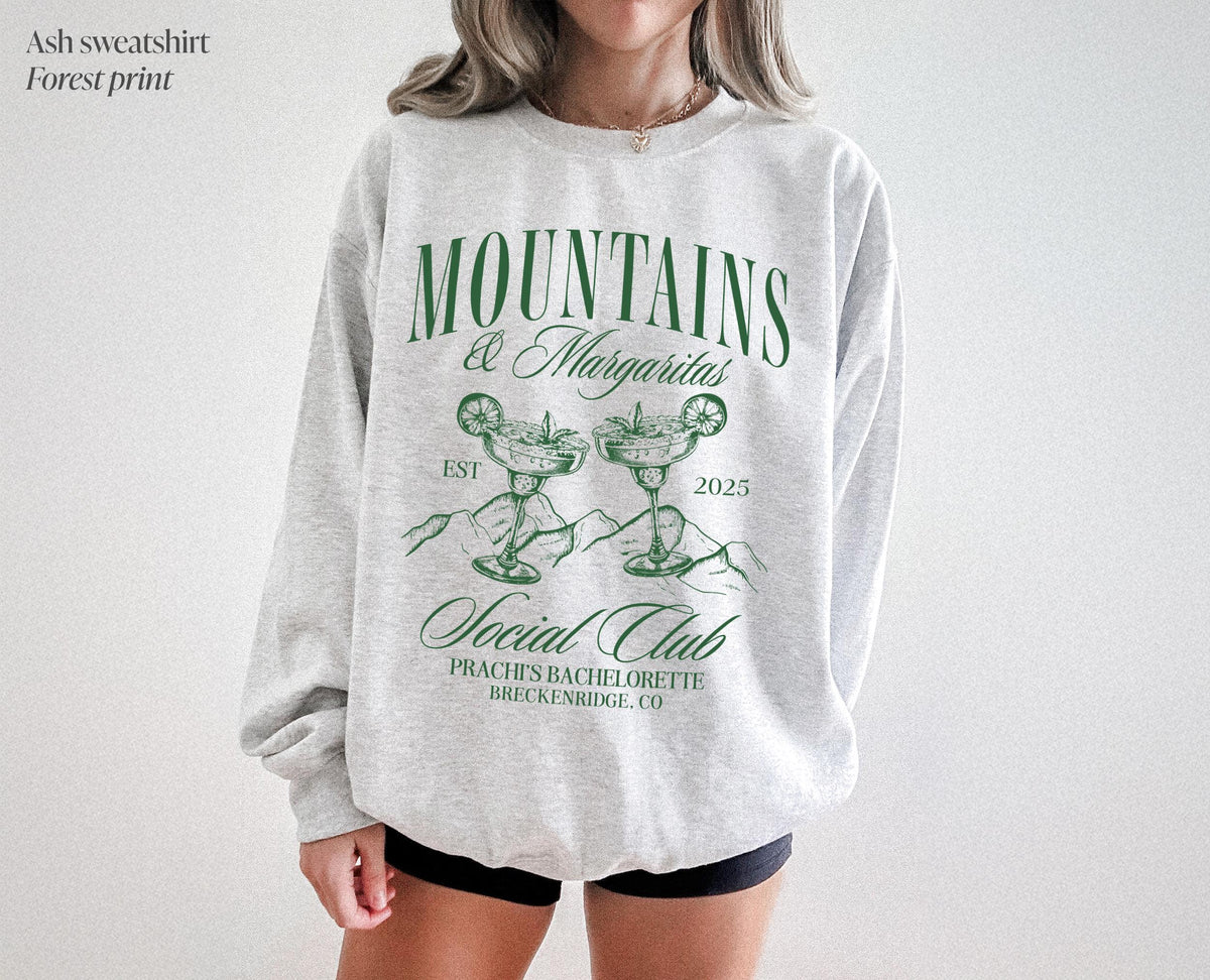 Mountains & Margaritas Social Club Sweatshirt, Custom Mountains Trip Sweatshirt, Birthday In the Mountains Sweatshirt