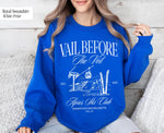 Vail before the Veil Après Ski Club Sweatshirt, Custom Après Ski Sweatshirt, Ski Bachelorette Sweatshirt, Mountains Bachelorette Sweatshirt