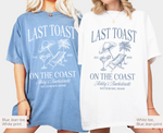 Last Toast on the Coast Beach Bachelorette Party Shirt