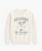Margs and Matrimony Bachelorette Sweatshirt