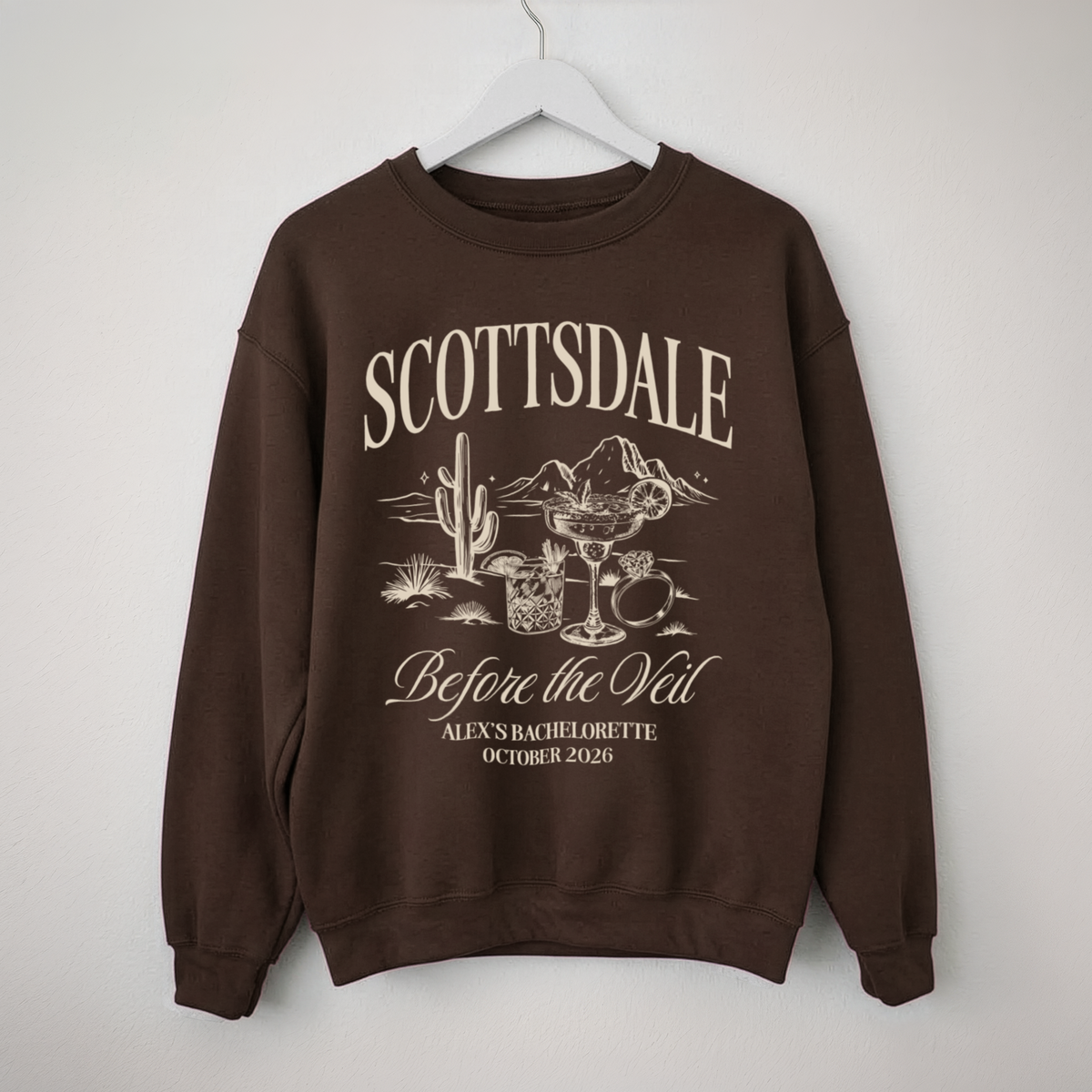 Scottsdale Before the Veil Bachelorette Sweatshirt