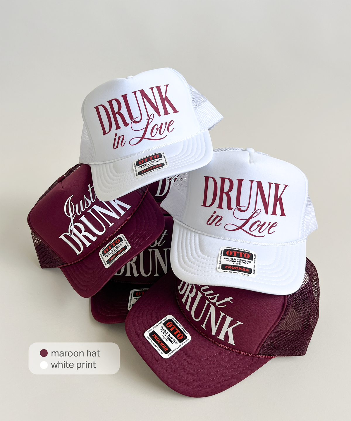 Drunk in Love, Just Drunk Bachelorette Trucker Hats