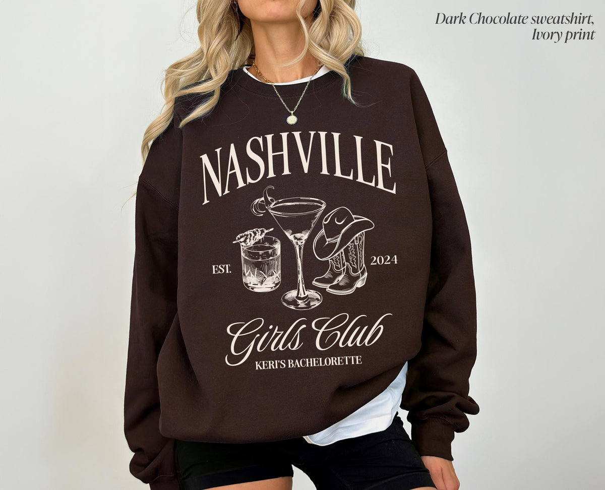 Nashville Girls Club Sweatshirt, Nashville Bachelorette Logo Sweatshirt, Personalized Sweatshirt, Custom Girls Club Sweatshirt