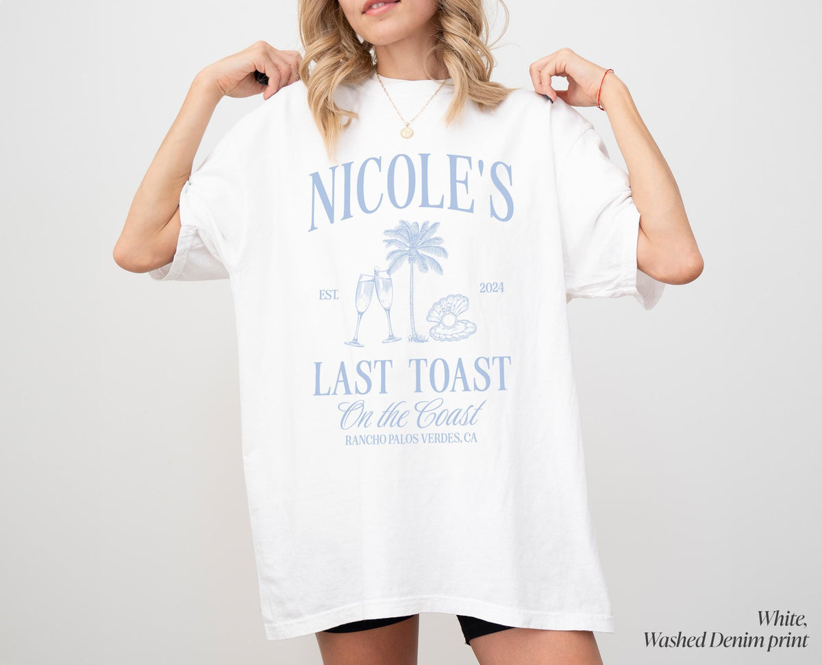 Custom Name Last Toast on the Coast Shirt, Personalized Bachelorette Shirt, Custom Name Bachelorette Shirt, Beach Girls Trip Shirt