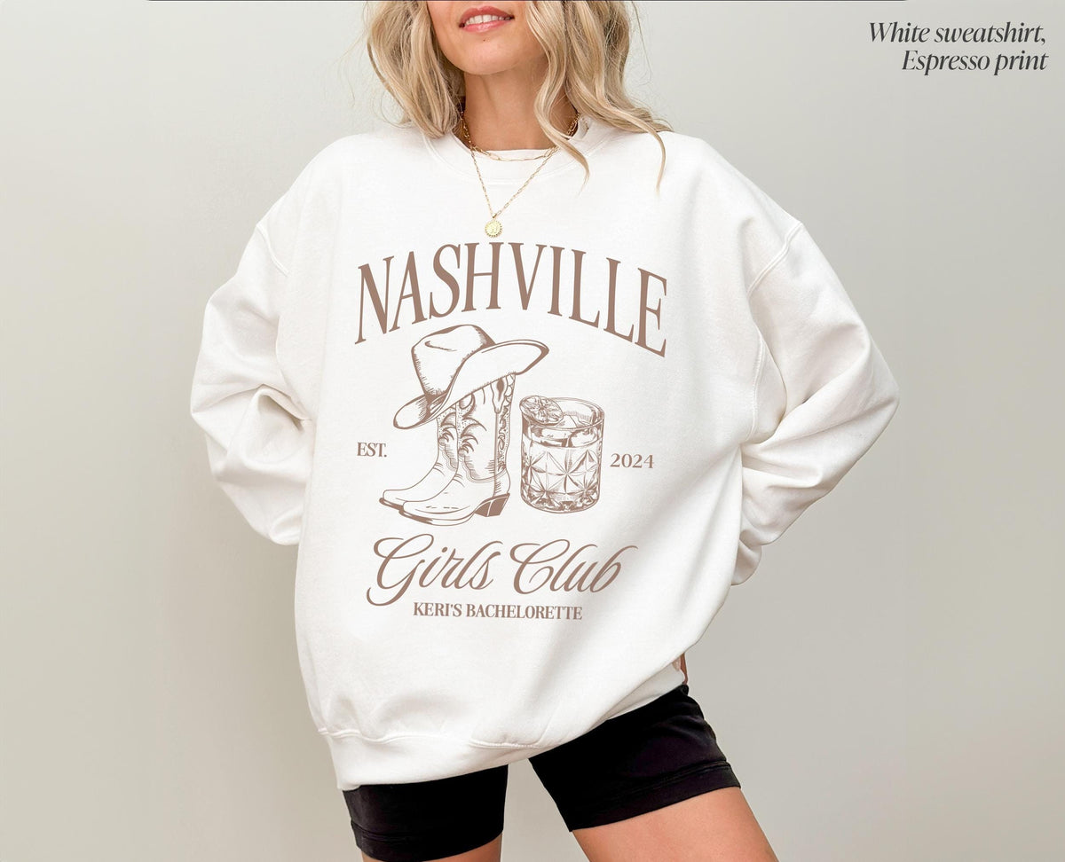 Nashville Girls Club Sweatshirt, Nashville Bachelorette Logo Sweatshirt, Personalized Sweatshirt, Custom Girls Club Sweatshirt
