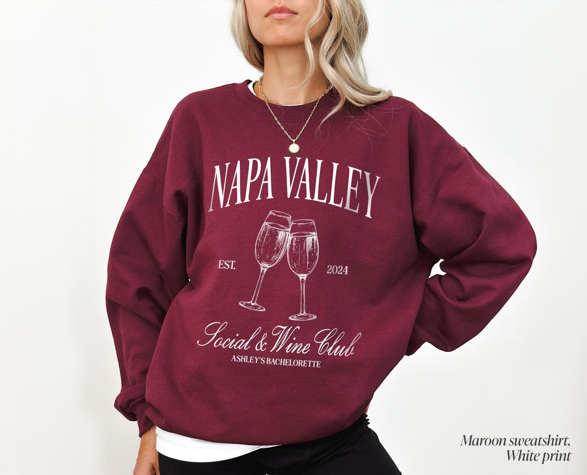Wine Club Bachelorette Sweatshirt, Sonoma Girls Trip Sweatshirt, Custom Wine Sweatshirt, Napa Valley Sweatshirt, Wine Tasting Sweatshirt