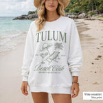 Tulum Sweatshirt, Tulum Beach Club, Custom Tulum Sweatshirt