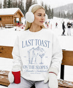 Last Toast on the Slopes Girls Club Sweatshirt, Custom Après Ski Sweatshirt, Ski Bachelorette Sweatshirt, Mountains Bachelorette Sweatshirt