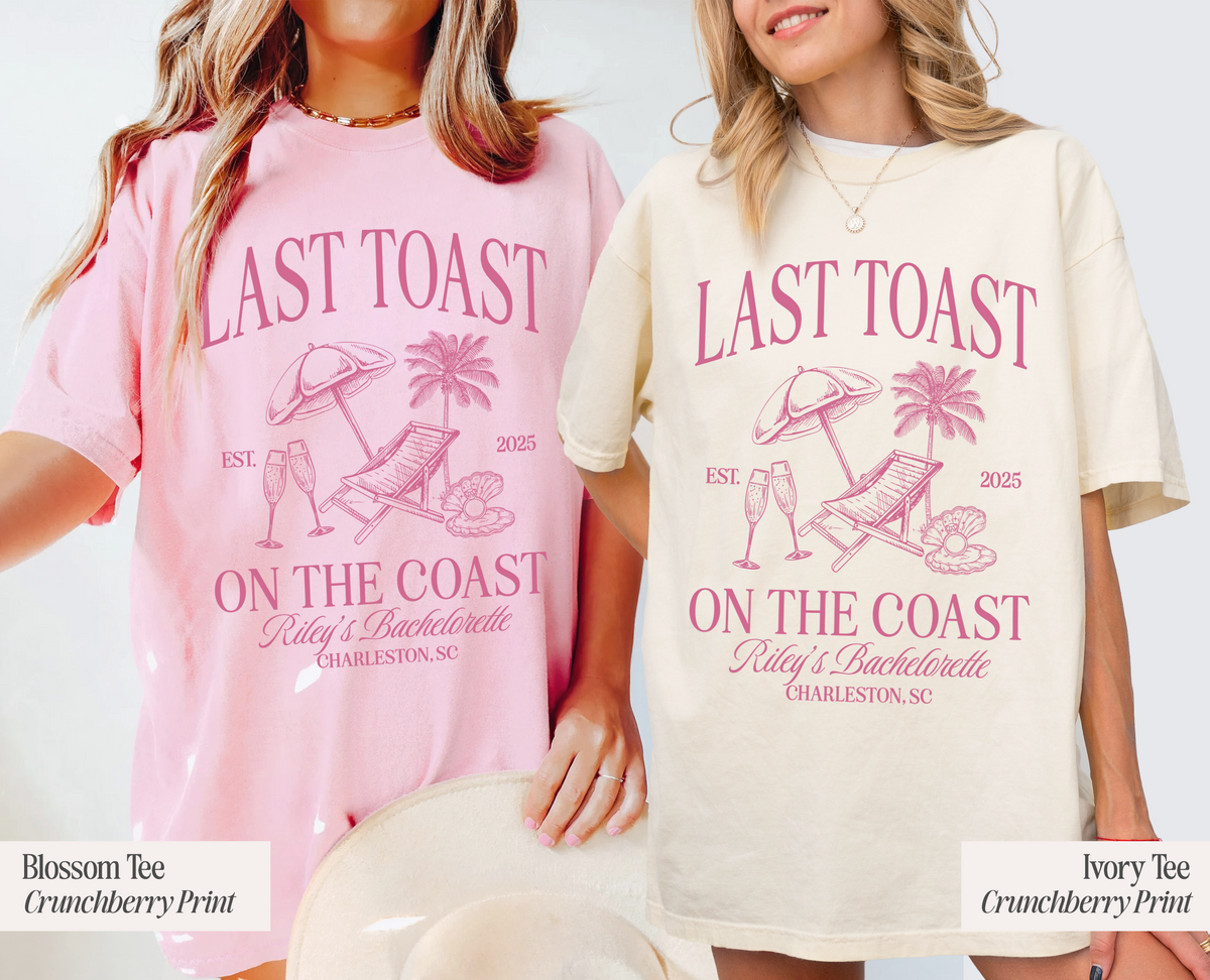 Last Toast on the Coast Beach Bachelorette Party Shirt